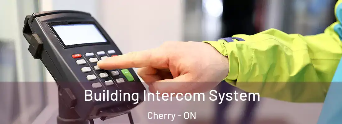  Building Intercom System Cherry - ON