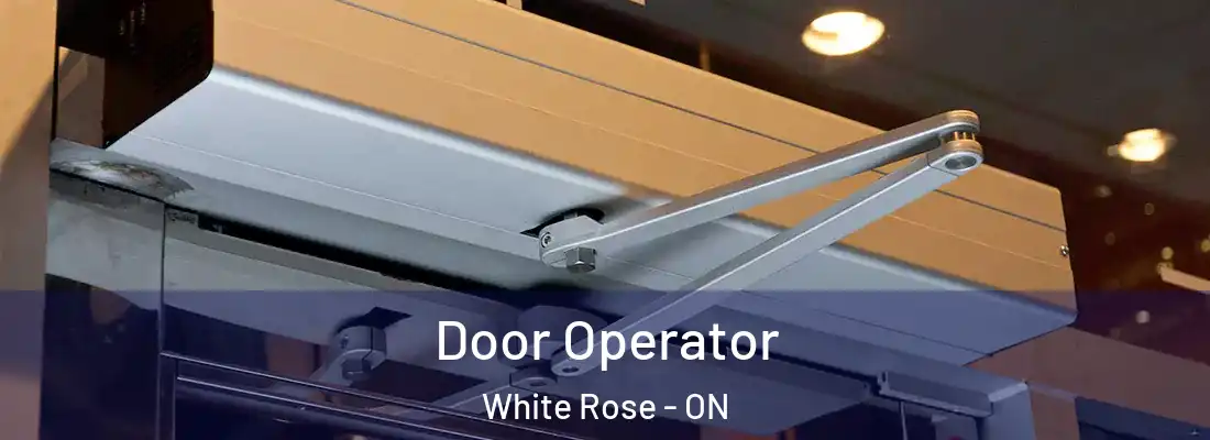  Door Operator White Rose - ON