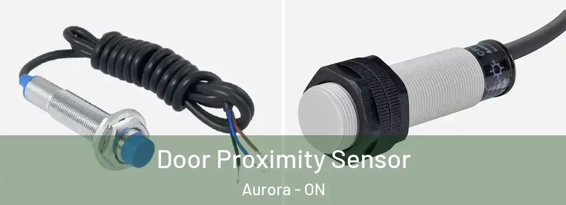  Door Proximity Sensor Aurora - ON