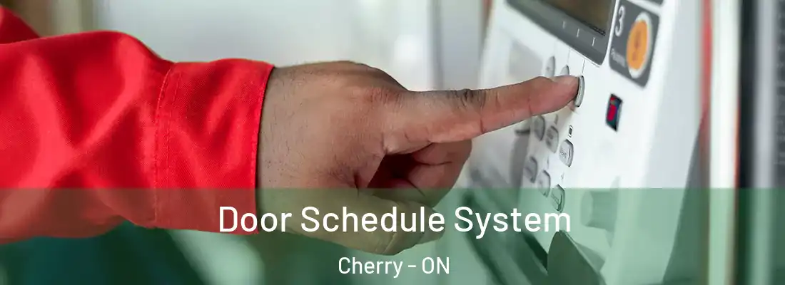  Door Schedule System Cherry - ON