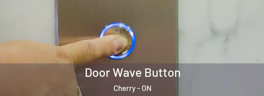  Door Wave Button Cherry - ON