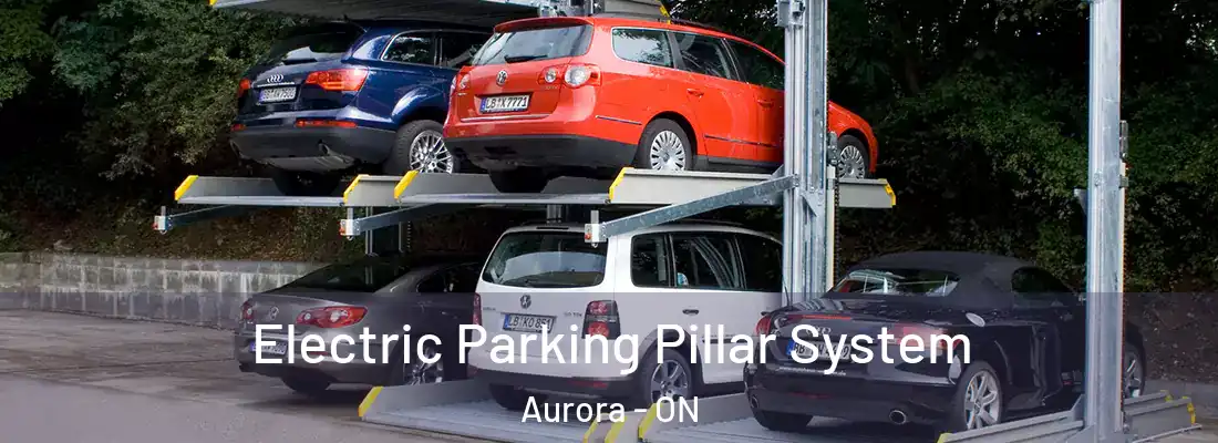  Electric Parking Pillar System Aurora - ON