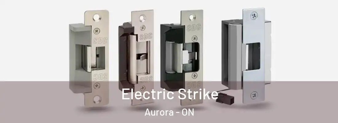  Electric Strike Aurora - ON