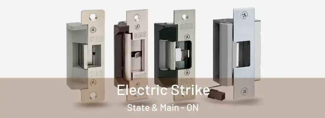  Electric Strike State & Main - ON