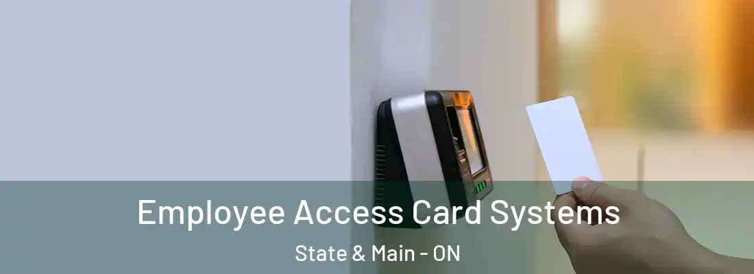  Employee Access Card Systems State & Main - ON