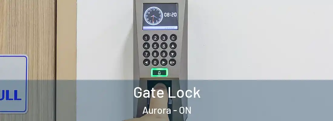  Gate Lock Aurora - ON