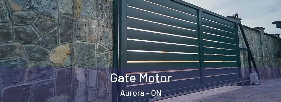  Gate Motor Aurora - ON