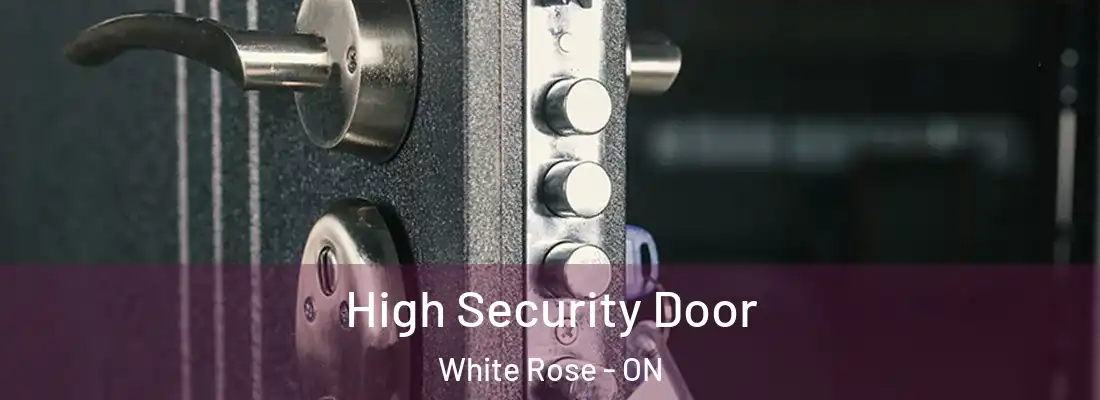  High Security Door White Rose - ON