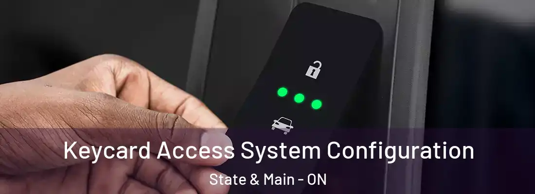  Keycard Access System Configuration State & Main - ON