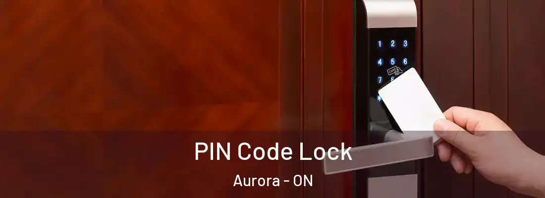  PIN Code Lock Aurora - ON