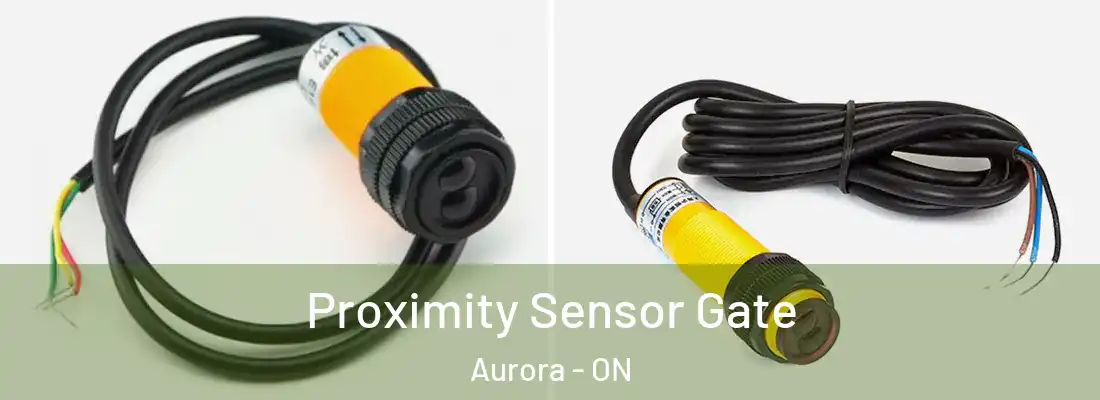  Proximity Sensor Gate Aurora - ON