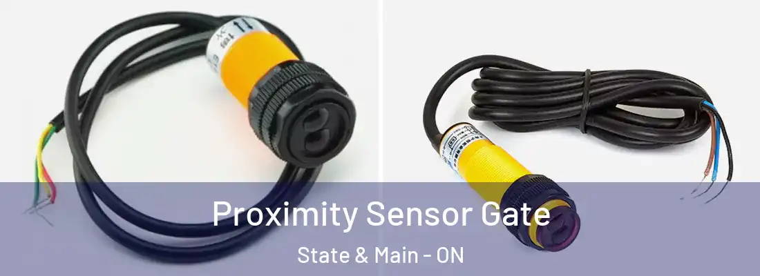  Proximity Sensor Gate State & Main - ON