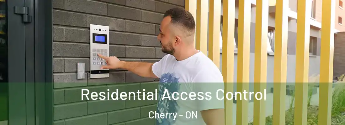  Residential Access Control Cherry - ON