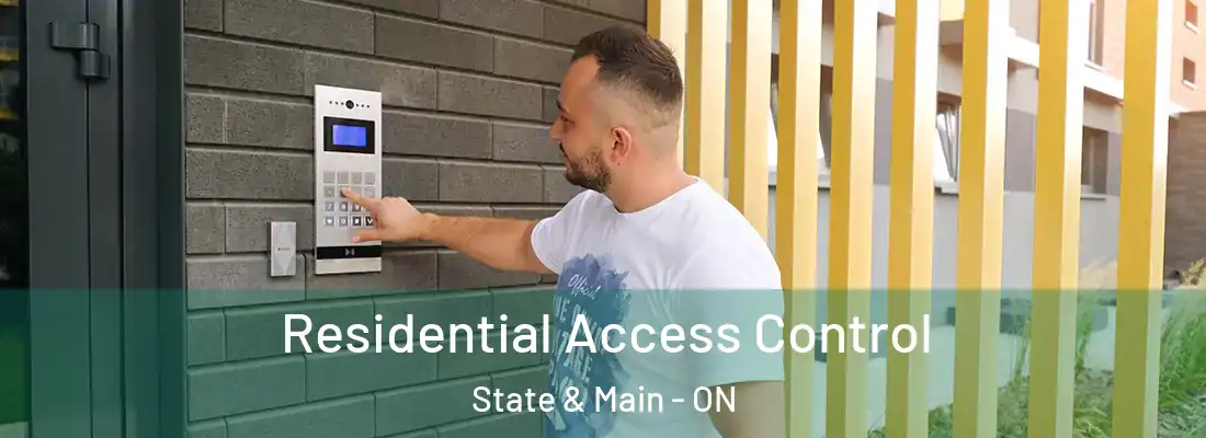  Residential Access Control State & Main - ON