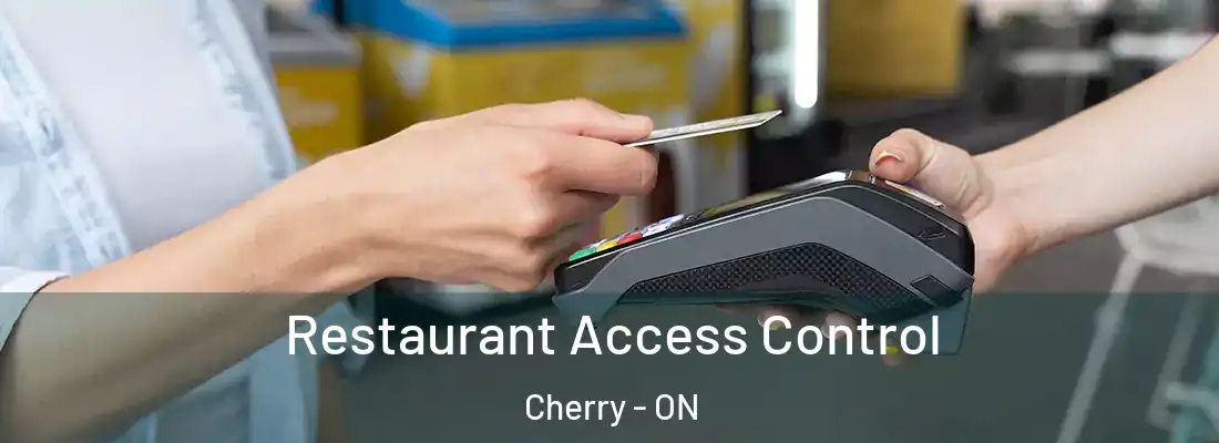  Restaurant Access Control Cherry - ON
