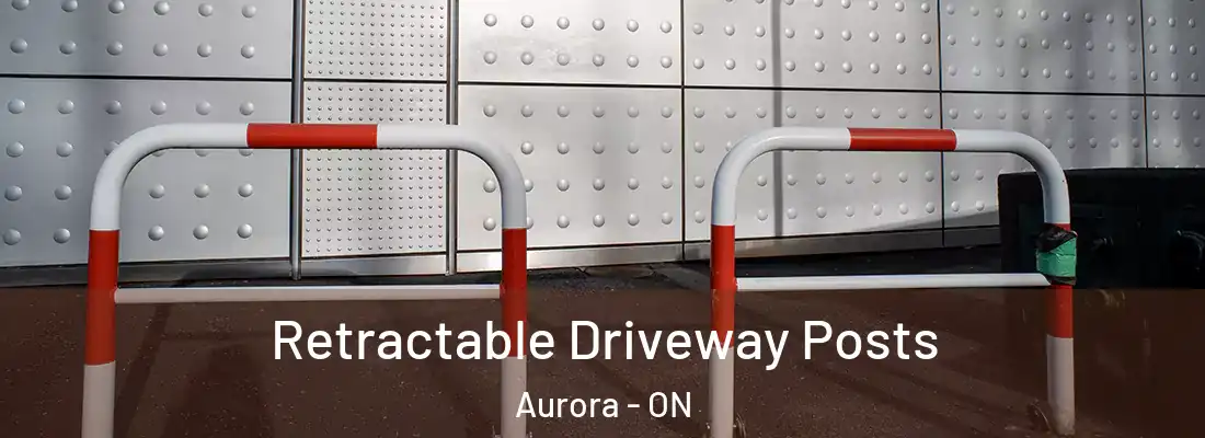  Retractable Driveway Posts Aurora - ON