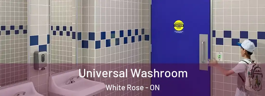  Universal Washroom White Rose - ON