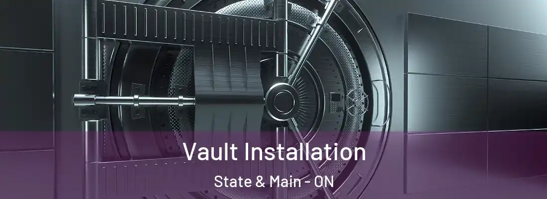  Vault Installation State & Main - ON